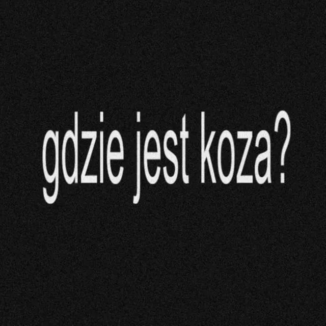 Gdzie jest koza?