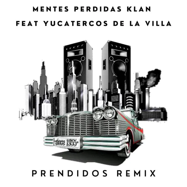 Prendidos (Remix)