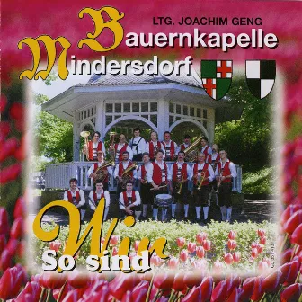 So sind wir by Bauernkapelle Mindersdorf