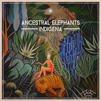 Indigena by Ancestral Elephants