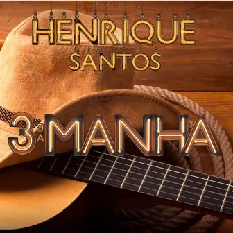 3 da ManhÃ£ by Henrique Santos