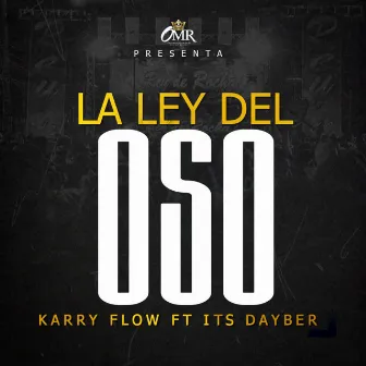 La Ley Del Oso by Karry Flow