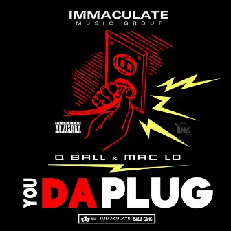 You da Plug by Qball