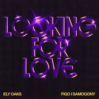 Looking For Love by Figo i Samogony