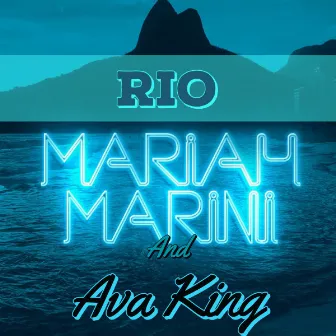 Rio by Mariah Marini