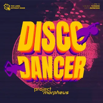 Disco Dancer by Project Morpheus