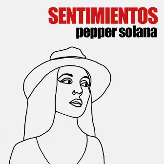 Sentimientos by Pepper Solana