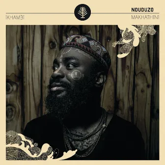 Ikhambi by Nduduzo Makhathini