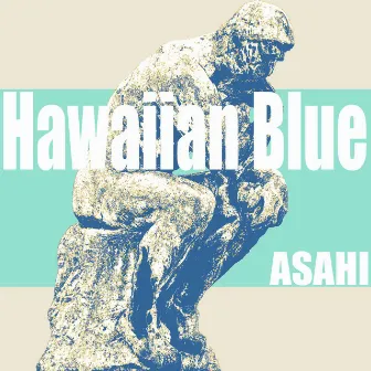 Hawaiian Blue by ASAHI