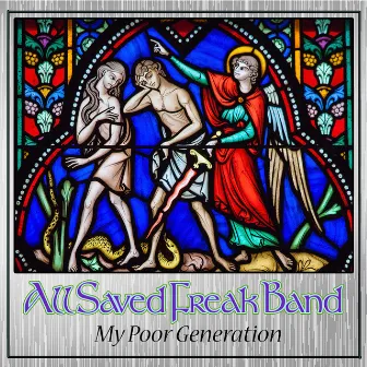 My Poor Generation by All Saved Freak Band