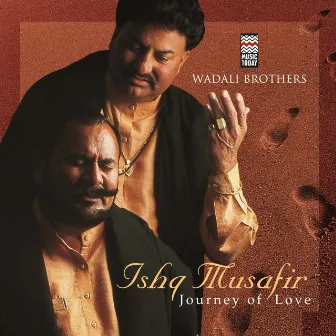 Ishq Musafir by Wadali Brothers