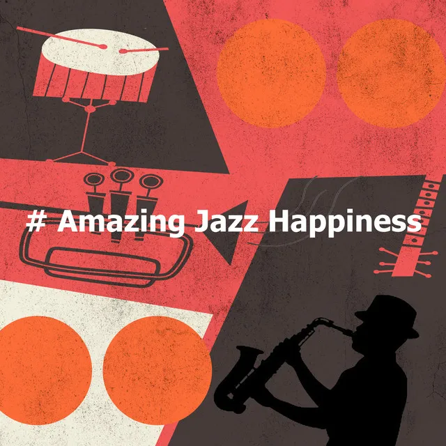 # Amazing Jazz Happiness