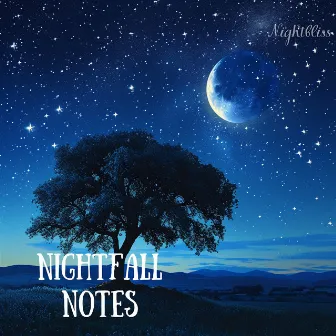 Nightfall Notes by Nightbliss