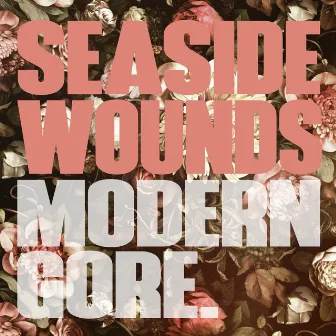 Modern Gore by Seaside Wounds