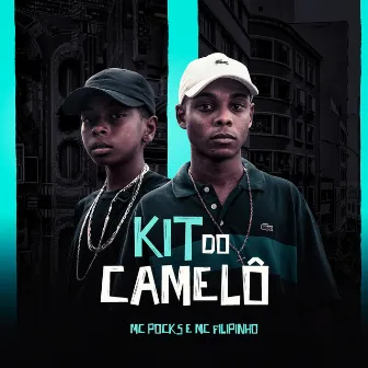 Kit do Camelô by MC Filipinho