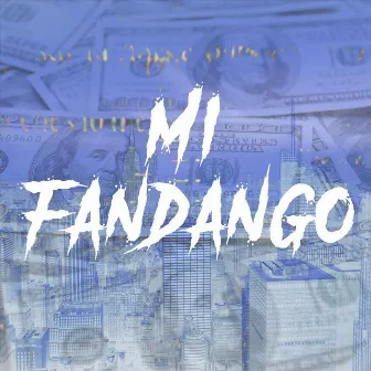 Mi Fandango by Mise Desastre