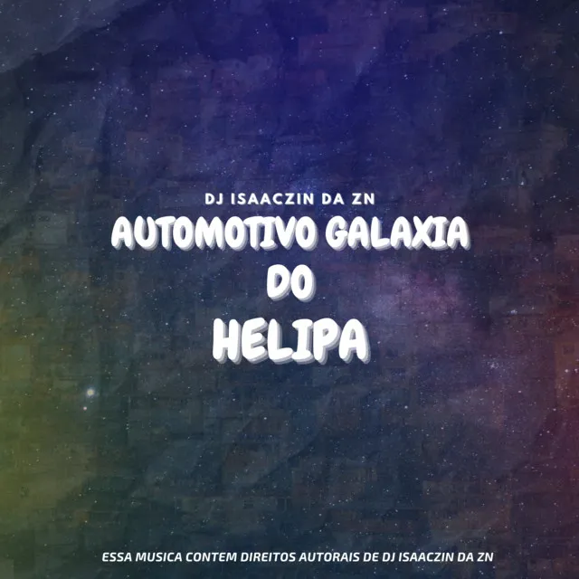 AUTOMOTIVO GALAXIA DO HELIPA