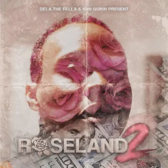 Roseland 2 by Dela the Fella