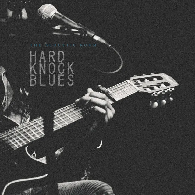 Hard Knock Blues