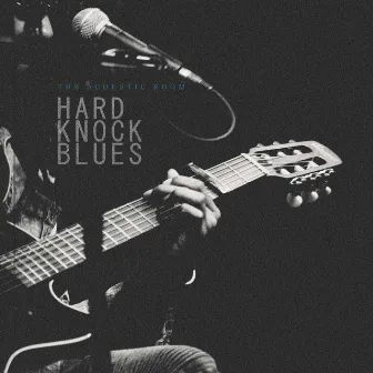 Hard Knock Blues by The Acoustic Room