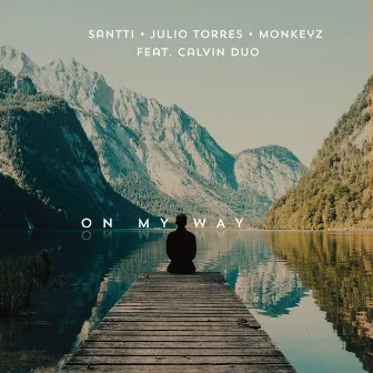 On My Way (feat. Calvin Duo) by Julio Torres