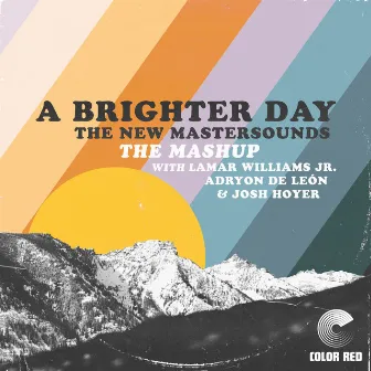 A Brighter Day (Mashup) by Adryon de León