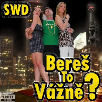 Bereš To Vážně? by Swd