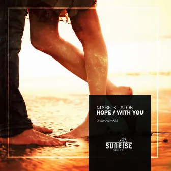 Hope / With You EP by Mark Kilaton