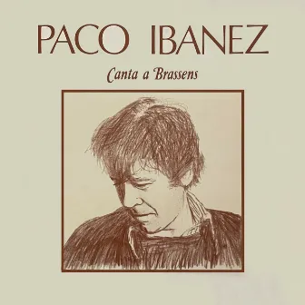 Canta a Brassens by Paco Ibanez