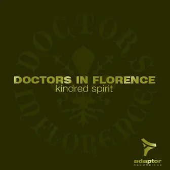 Kindred Spirit by Doctors In Florence