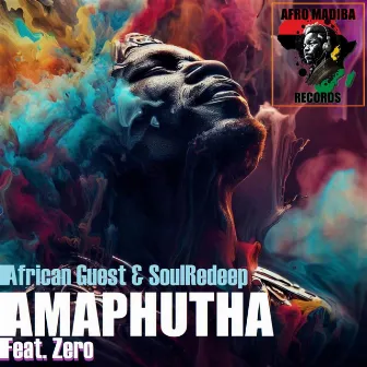 Amaphutha by African Guest