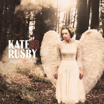 Angels and Men by Kate Rusby