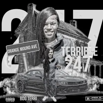 TERRIBLE 247 by BDG Terri