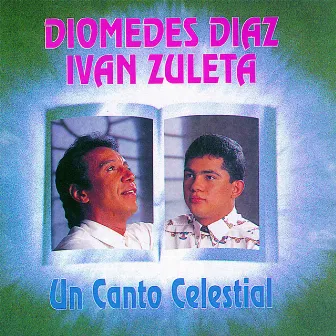 Un Canto Celestial by Diomedes Diaz