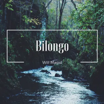 Bilongo by Will Magid