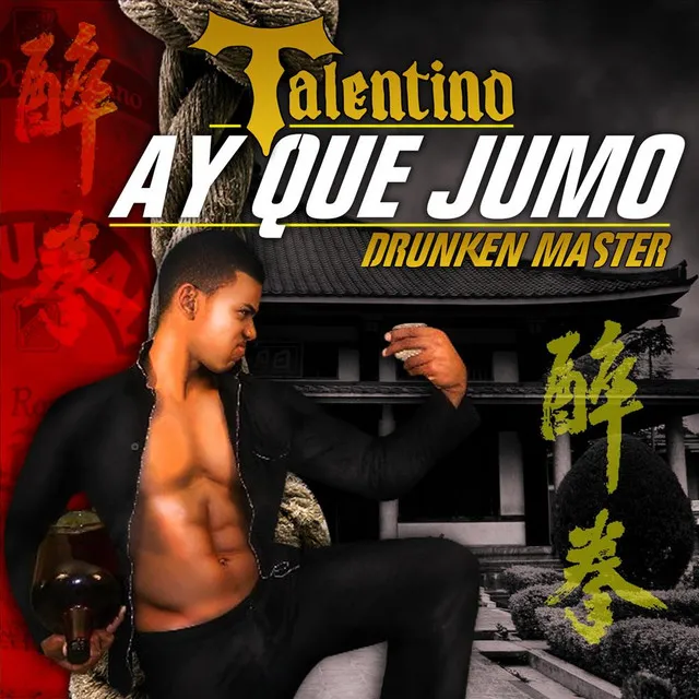 Ay Que Jumo (Drunkenmaster)