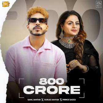 800 Crore by Sahil Akhtar