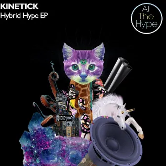 Hybrid Hype - EP by Kinetick