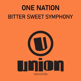 Bitter Sweet Symphony by One Nation