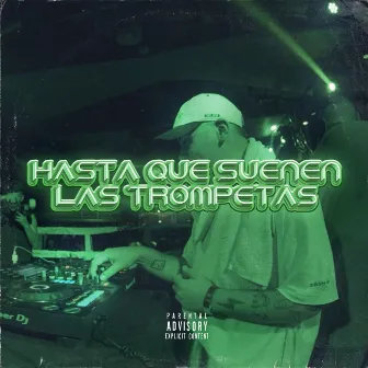 Hasta Que Suenen las Trompetas by Kevo DJ