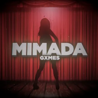 Mimada by Gxmess