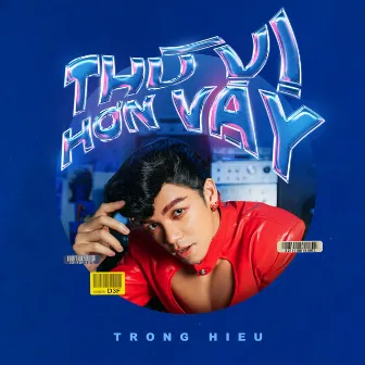 Thú Vị Hơn Vậy by (S)TRONG