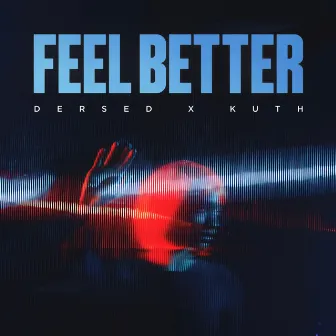 Feel Better by Dersed