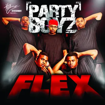 Flex (Main Version) by The Party Boyz