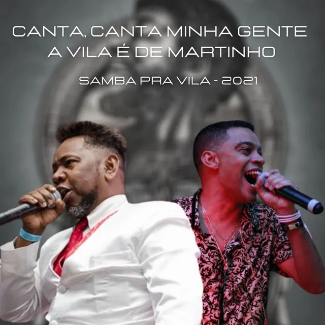 Canta, Canta Minha Gente a Vila É de Martinho (Samba pra Vila - 2021) - Ao Vivo