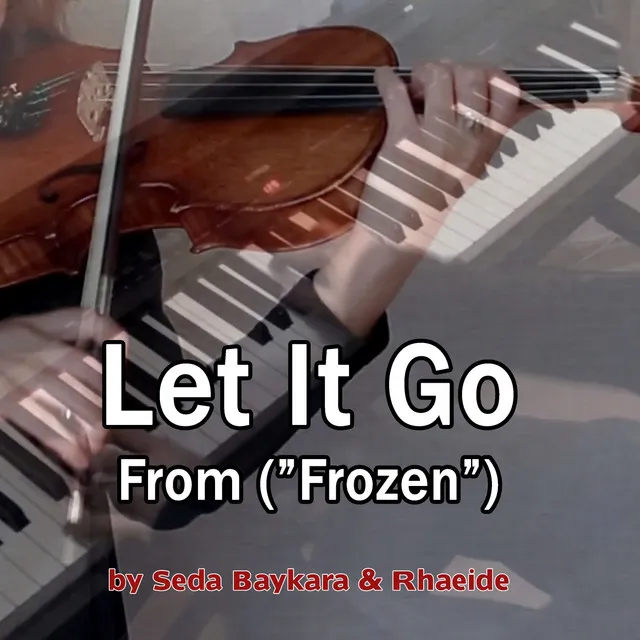 Let It Go (From "Frozen")