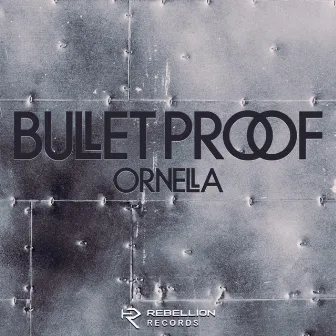 Bullet Proof by Ornella (PT)