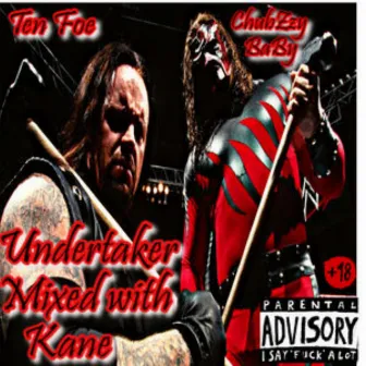 Undertaker Mixed With Kane by Unknown Artist