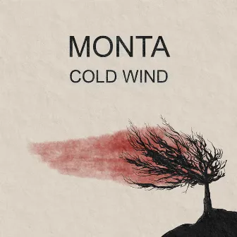 Cold Wind by Monta