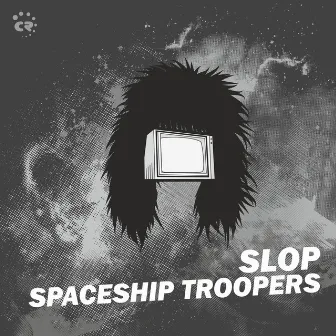 Spaceship Troopers by Slop